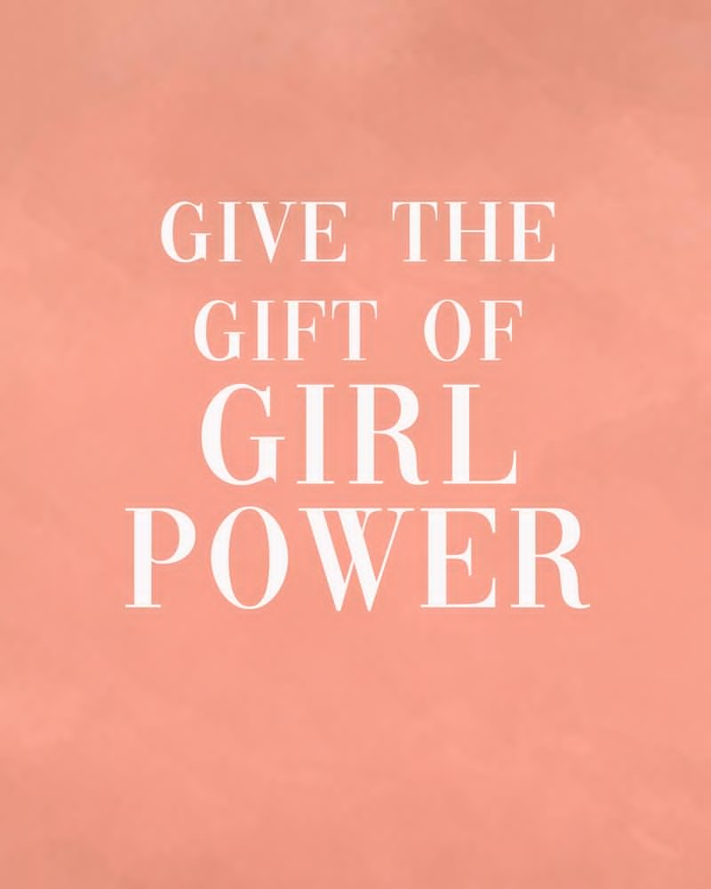 Give the gift of Girl Power